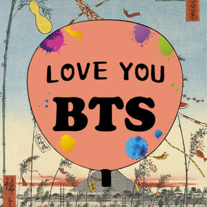 I designed “LOVE YOU BTS” uchiwa